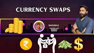 Introduction to Currency Swaps & FX Swaps - Part 1
