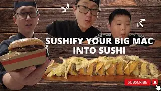 McDonalds Big Mac Sushi🍣 Transformation Must Watch! #Sushify #crunchwrap #chefchallenge