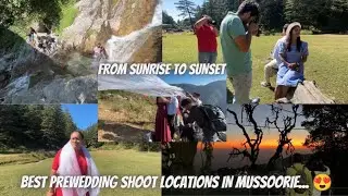 PRE-WEDDING SHOOT LOCATIONS IN MUSSOORIE || BEST LOCATIONS IN MUSSOORIE PAID UNPAID || VLOG 8