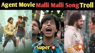 Agent Movie Malli Malli song troll l akkineni akhil agent l malli malli song l Agent movie song