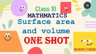 Surface Area & Volumes One Shot | Complete Chapter | Class 10 Maths | NCERT | CBSE | BY SR ACADEMY