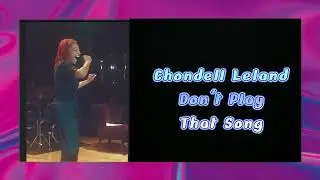 Chondell Lelend / Don't Play That Song plus Whitney Preview