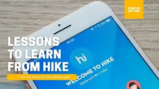 Why did Hike Messenger Failed?? - Lessons to learn from Failure Stories Series | Startup Culture