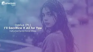 Darius (PL) - I'll Sacrifice It All for You (Vocal Mix) [SWD067]