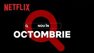 Nou pe Netflix | octombrie 2020