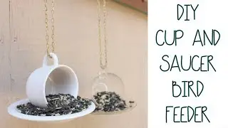 ☕️DIY Cup and Saucer Bird Feeder ☕️ Upcycle Project : Thrift Store Items