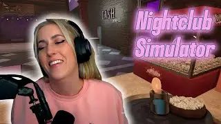 Running a nightclub is not easy work in Nightclub Simulator