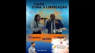🔴AO VIVO - CULTO DE CURA E LIBERTAÇÃO - DIA 18/12/2025 - PR ALDAIR COSTA