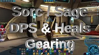 SWTOR - How To Gear Sorcerer or Sage for DPS and Heals Full in depth look at gear