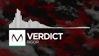 [Midtempo/Trap] - Verdict - Rigor [Free Download]