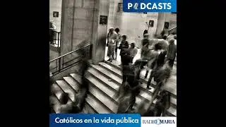 Cat&oacute;licos en la vida p&uacute;blica 24/11/25