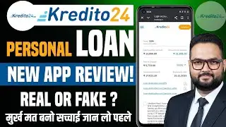 Kredito24 Loan Review 2026 - Kredito24 Loan real or fake? - kredito24 loan apply kaise kare
