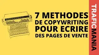 7 m&eacute;thodes copywriting pour &eacute;crire des pages de ventes