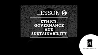 CS Professional | Module-2 | Paper-6 | Ethics, Governance and Sustainability | Lesson 5