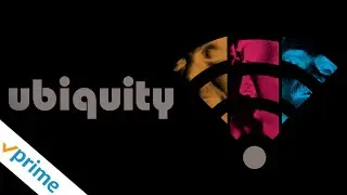 Ubiquity | Trailer | Available Now