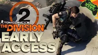 (Early Access) 17 Minutes of Division 2 Gameplay