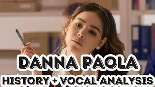 Danna Paola: History + Vocal analysis + Supported range at best