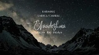Ekaadeshma - Sajjan Raj Vaidya | Chords/Lyrics | Guitar Lesson