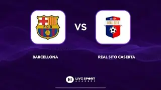 Barcellona - Real Sito Caserta