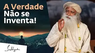 O Que Significa Viver em Harmonia com a Verdade? | Sadhguru Portugu&ecirc;s