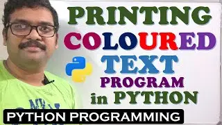 PROGRAM TO PRINT COLORED TEXT IN PYTHON || COLORAMA IN PYTHON || TERMCOLOR IN PYTHON