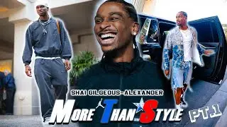 More Than style: Shai Gilgeous-Alexander