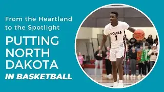 1172: From the Heartland to the Spotlight: Putting North Dakota Basketball  with Sears Wiredu