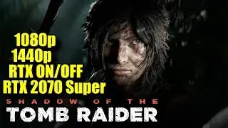 Shadow of the Tomb Raider RTX 2070 Super OC | 1080p & 1440p | FRAME-RATE TEST