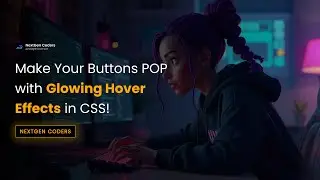 Make Your Buttons POP with Glowing Hover Effects in CSS!
