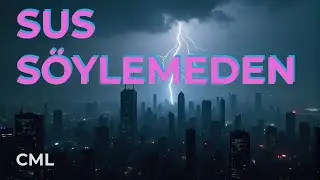 Sus S&ouml;ylemeden | Turkish Dark Synthwave
