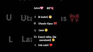 Bff&hearts;️ Julcsi🎀