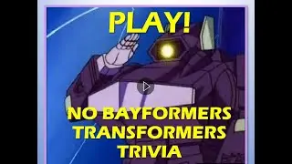 No Bayformers (10 Transformers Gen1 Quiz for experts) #Shockwave #Windblade #PrimeWarsTrilogy