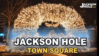 Jackson Hole Town Square