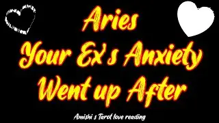Aries Tarot LOVE Reading January 2022 Your Ex's Anxiety Went up After This...!
