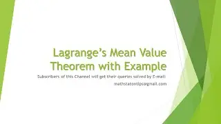 L4 : Lagrange's Mean Value,  (Proof  with Important Examples) Real Analysis B.A./ B.Sc./BTech.