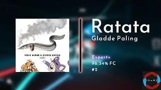 Beat Saber | Gladde Paling - Ratata [E+] FC (96,34% #2)