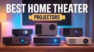 [Top 5] Best Home Theater Projectors of 2026