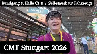 Vlog 372 CMT Stuttgart 2026, Teil 3 &bull; Halle C1 Selbstausbau &bull; Van Builder Award &bull; Halle 8 Vans