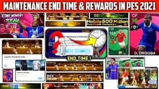 Maintenance End Time & Rewards In Pes 2021 Mobile || Today Maintenance End Time | Server Maintenance