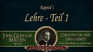 Die urchristliche Botschaft | Christentum und Liberalismus | John Gresham Machen