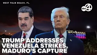 FULL: President Trump addresses US military action in Venezuela, capture of Maduro