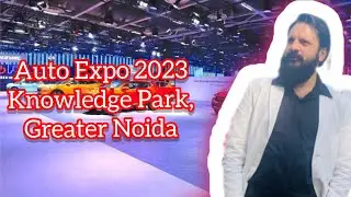 Auto Expo 2023 Knowledge Park, Greater Noida - Sandeep Malik