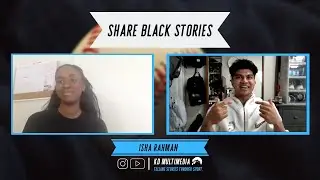 SHARE BLACK STORIES: Isha Rahman