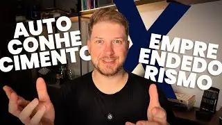 Qual a conex&atilde;o entre EMPREENDEDORISMO e AUTOCONHECIMENTO?