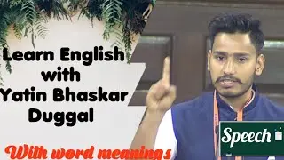 Learn English with Yatin Bhaskar Duggal || with subtitles