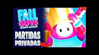 PARTIDAS PRIVADAS FALL GUYS DIRECTO AHORA MISMO 🎁 JUGANDO CON SUBS LIVE-  :D UNETE