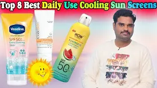 ✅ Top 8 Best Cooling SunScreen In India 2025 With Price |Sun Screen Review & Comparison