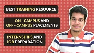 Best Training Resource &bull; Internships and Job Preparation &bull; Off - Campus Placements Strategy