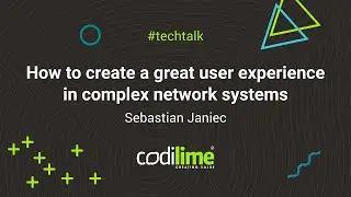 How to create great UX in complex network systems