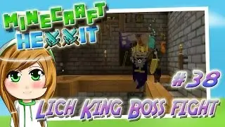 &hearts; Minecraft Hexxit&hearts; #38 Lich King Boss Fight (HD|Lets Play)